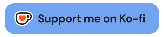 Support me on Kofi!